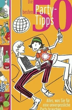 50 besten Party Tips